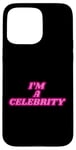 iPhone 15 Pro Max I'm a celebrity Case