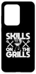 Coque pour Galaxy S20 Ultra Skills On The Grills Barbecue fumoir Barbecue Chef Cook Grilling