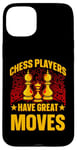 Coque pour iPhone 15 Plus Les joueurs d'échecs ont de grands mouvements King Queen Checkmate Fun