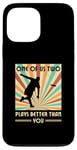 iPhone 13 Pro Max One of us two plays better than you Frisbee Disc Golf Case