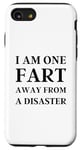 iPhone SE (2020) / 7 / 8 Fart Present for Dad - I am One Fart Away from a Disaster Case