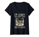 Womens I'm Sorry For What I Said E-Scooter Parking V-Neck T-Shirt