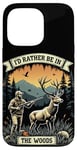 Coque pour iPhone 13 Pro Citation de chasse au cerf - I'd Rather Be In The Woods - Huntsman