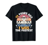 Vintage Legend 75 Years Ago I Was The Fastest Men Women Bday T-Shirt