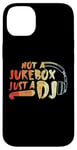 Coque pour iPhone 14 Plus Pas un juke-box, juste un DJ