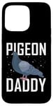 Coque pour iPhone 15 Pro Max Pigeon Daddy Pigeon Racing Chemise pour pigeon