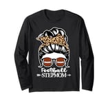 Football Stepmom Messy Bun Hair Football Player Stepmom Long Sleeve T-Shirt