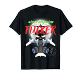 ,PAINTER,SPRAY PAINTER,funny,aircraft,plane,aviation,fucker T-Shirt