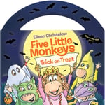 Five Little Monkeys Trick-or-Treat Glow-in-the-Dark Edition (bok, board book, eng)