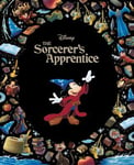 Mickey Mouse: the Sorcerer’s Apprentice (Disney: Classic Collection #43) (Hardback)