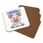 Beware Crazy Pig Man Coaster Drinks Mat Set Of 4 Funny Joke Animal Farm