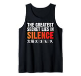 The Greatest Secret Lies In Silence Tai Chi Tank Top