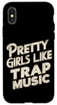 iPhone X/XS Pretty Girls Like Trap Music | ---- Case