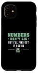 Coque pour iPhone 11 Number Don't Lie Examen bancaire drôle pour un examinateur de banque