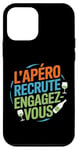 Coque pour iPhone 12 mini L'Apéro Recrute Engagez-vous Humour Convivialité Amusant