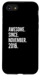 iPhone SE (2020) / 7 / 8 Awesome Since November 2016 Age Birthday Idea Case