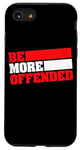 iPhone SE (2020) / 7 / 8 Ironic Be More Offended Unwoke Meme Case