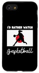 iPhone SE (2020) / 7 / 8 Japan Flag Basketball I'd Rather Watch Basketball Case