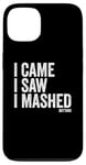 Coque pour iPhone 13 I Came I Saw I Mashed Buttons Jeux vidéo Gamer Noob