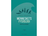 Menneskets Fysiologi - 4. Udgave | Bente Schibye | Språk: Dansk