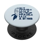 Ruth Bader Ginsburg NOT FRAGILE LIKE A FLOWER BOMB RBG Meme PopSockets Adhesive PopGrip