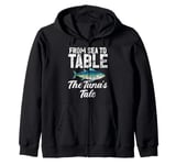 From Sea to Table The Tuna’s Tale Tuna Fishing Zip Hoodie