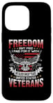 Coque pour iPhone 14 Pro Max Freedom Isn't Free US Veterans American Flag Patriotic