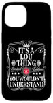 Coque pour iPhone 15 Le nom de Lou est un truc que tu ne comprendrais pas