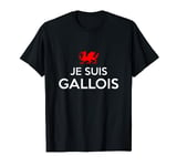 Je Suis Gallois I Am Welsh French Rugby Tour Wales Fans T-Shirt