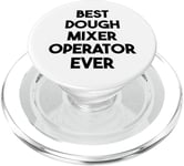 Best Dough Mixer Operator Ever PopSockets PopGrip for MagSafe