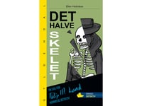 Det Halve Skelet | Ellen Holmboe | Språk: Dansk