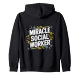 Miracle Social Worker, School Social Work and Caseworker Zip Hoodie