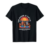 The Floor Is Lava Championship Pompeii T-Shirt