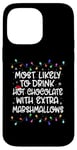 iPhone 14 Pro Max Most Likely To Drink Hot Chocolate Christmas Family Matching Case