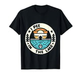 I Pee In The Lake Summer Humor ---- T-Shirt