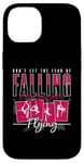 iPhone 14 Don't Let The Fear Of Falling Keep You Aerial Hoop Aerialist Case