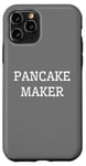 iPhone 11 Pro Funny Breakfast Food Lover Pancake Maker Case