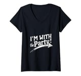 Womens I'M WITH The Party! Party V-Neck T-Shirt