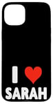 iPhone 15 Plus I Love Sarah - Heart Case