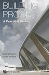 Building Proofs: A Practical Guide