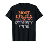 Most Likely To Halloween Get The Party Started Matching T-Shirt