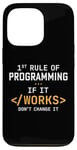 Coque pour iPhone 13 Pro Première règle de programmation si elle fonctionne ne la changez pas