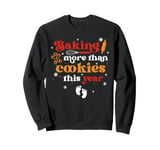 Baking More Than Cookies This Year Christmas Pregnancy Baker Sweatshirt