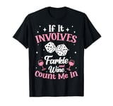 If It Involves Dice Game Farkle T-Shirt