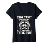 Womens Think Twice I Don't Even Think Once V-Neck T-Shirt