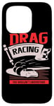 Coque pour iPhone 15 Pro Des courses de dragsters que vous ne comprendriez pas Car Funny Mechanic