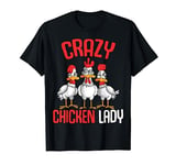 Crazy Chicken Lady Women T-Shirt