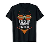 I Suck At Fantasy Football - Funny Loser Bikini Pink T-Shirt