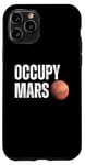 Coque pour iPhone 11 Pro Occupy Mars Astronomie Space Explorer Rocket Science