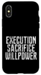 iPhone X/XS Execution Sacrifice Willpower Peak Performance Drive -- Case